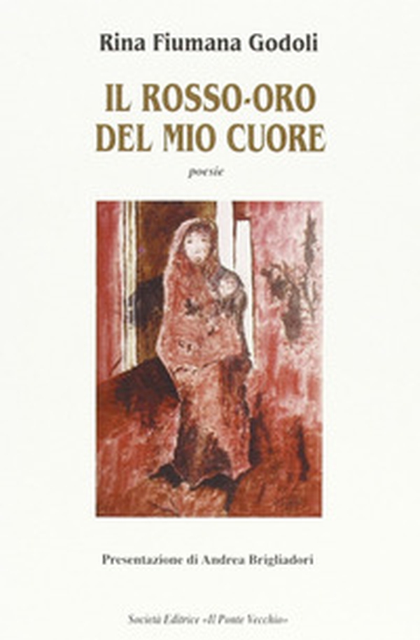 Il rosso-oro del mio cuore - Librerie.coop Il rosso-oro del mio cuore - Librerie.coop