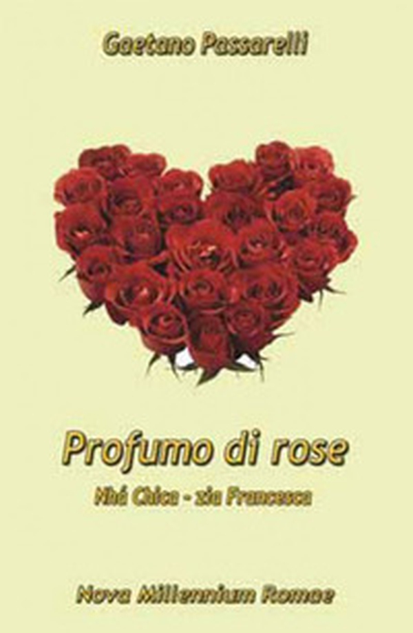 Profumo di rose. «Nhá Chica - Zia Francesca» - Librerie.coop Profumo di rose. «Nhá Chica - Zia Francesca» - Librerie.coop