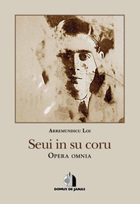 Seui in su coru. Opera omnia. Ediz. italiana e sarda - Librerie.coop Seui in su coru. Opera omnia. Ediz. italiana e sarda - Librerie.coop