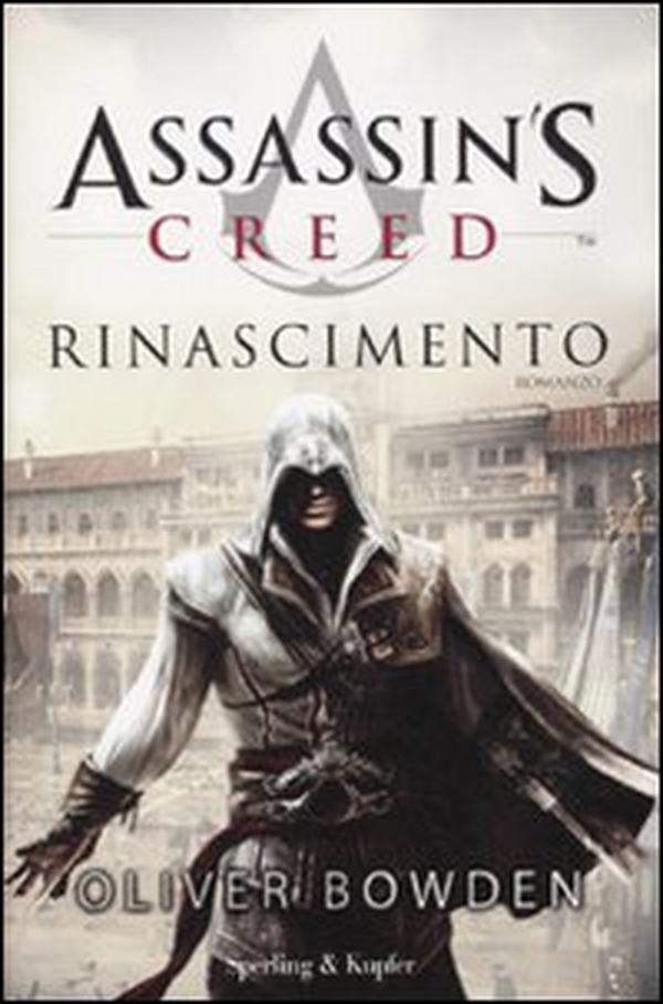 Assassin's Creed. Rinascimento - Librerie.coop Assassin's Creed. Rinascimento - Librerie.coop