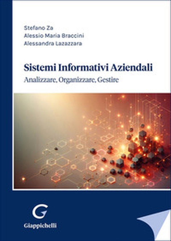 Sistemi informativi aziendali. Analizzare, organizzare e gestire - Librerie.coop