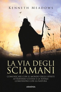 La via degli sciamani - Librerie.coop