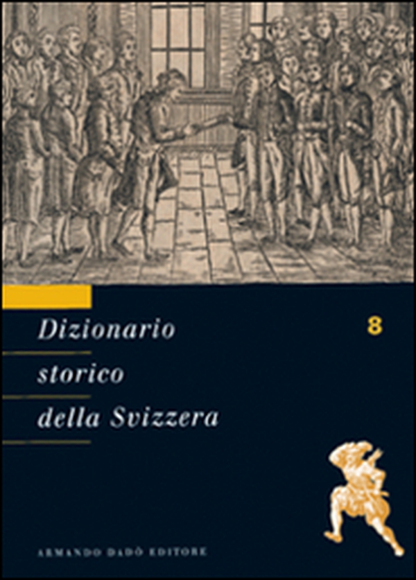 Dizionario storico della Svizzera - Vol. 8 - Librerie.coop Dizionario storico della Svizzera - Vol. 8 - Librerie.coop