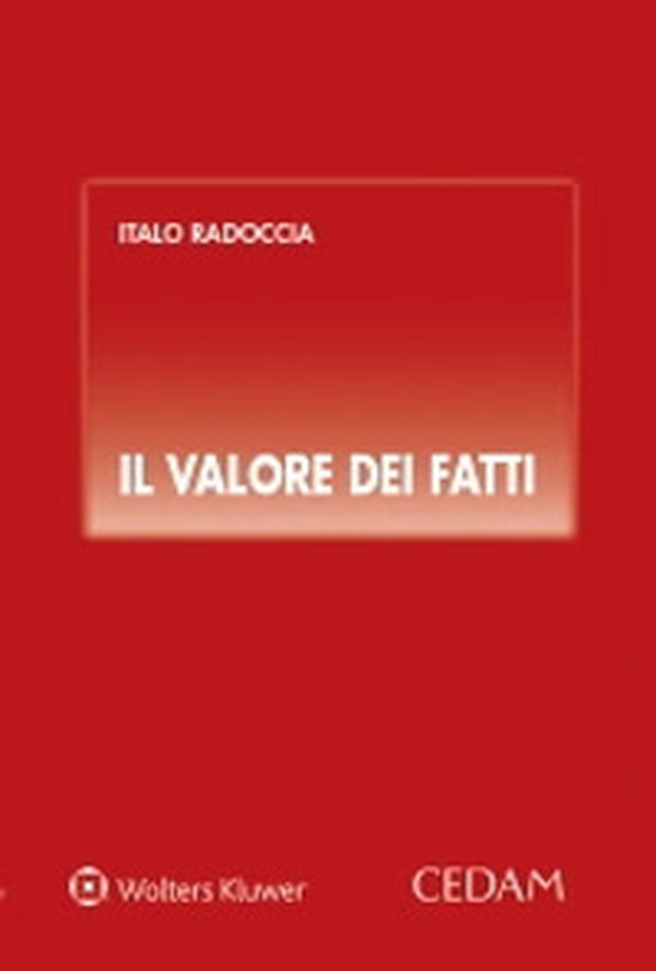 Il valore dei fatti - Librerie.coop Il valore dei fatti - Librerie.coop