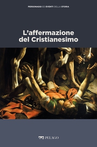 L'affermazione del Cristianesimo - Librerie.coop L'affermazione del Cristianesimo - Librerie.coop