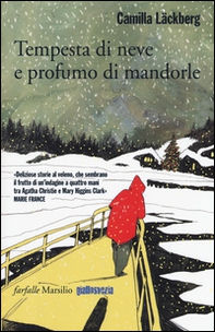 Tempesta di neve e profumo di mandorle - Librerie.coop Tempesta di neve e profumo di mandorle - Librerie.coop