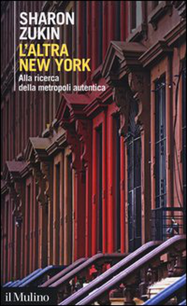 L'altra New York. Alla ricerca della metropoli autentica - Librerie.coop L'altra New York. Alla ricerca della metropoli autentica - Librerie.coop