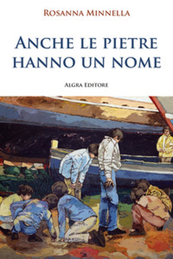 Anche le pietre hanno un nome - Librerie.coop Anche le pietre hanno un nome - Librerie.coop