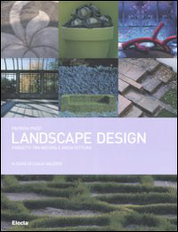 Landscape design. Progetti tra natura e architettura - Librerie.coop Landscape design. Progetti tra natura e architettura - Librerie.coop