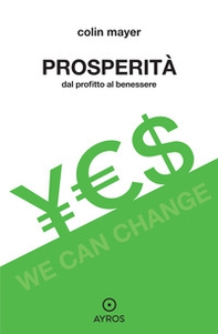 Prosperità. Dal profitto al benessere - Librerie.coop