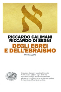 Degli ebrei e dell'ebraismo. Un dialogo - Librerie.coop