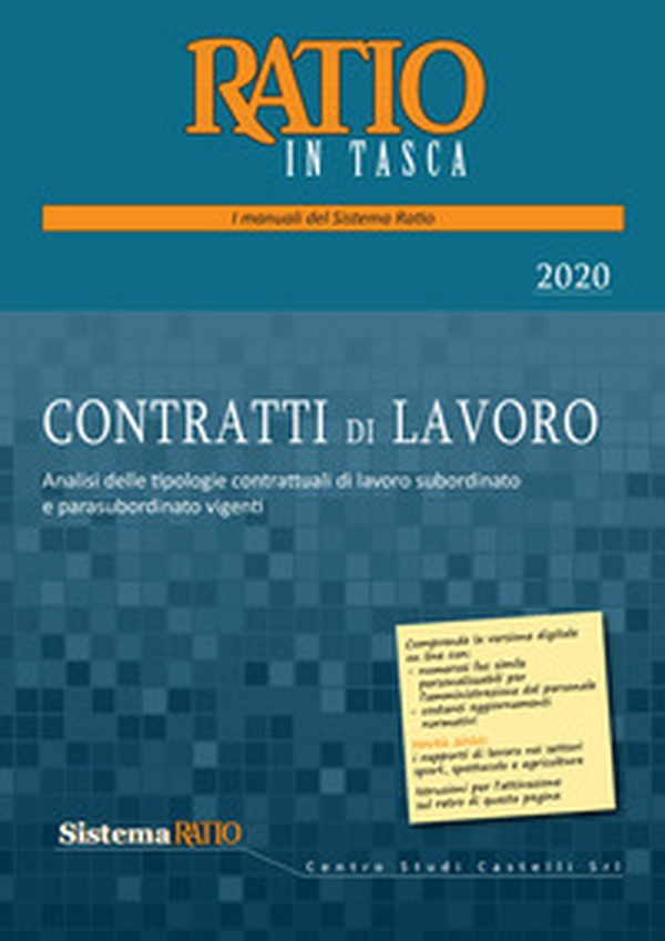 Contratti di lavoro 2020. Analisi delle tipologie contrattuali di lavoro subordinato e parasubordinato vigenti - Librerie.coop Contratti di lavoro 2020. Analisi delle tipologie contrattuali di lavoro subordinato e parasubordinato vigenti - Librerie.coop