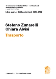 Commentario al Codice civile. art. 1678-1702. Trasporto - Librerie.coop