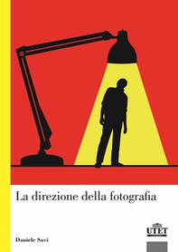 La direzione della fotografia - Librerie.coop