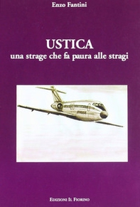 Ustica. Una strage che fa paura alle stragi - Librerie.coop Ustica. Una strage che fa paura alle stragi - Librerie.coop