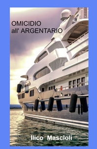 Omicidio all'Argentario - Librerie.coop