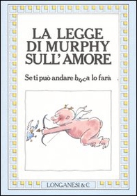 La legge di Murphy sull'amore - Librerie.coop La legge di Murphy sull'amore - Librerie.coop