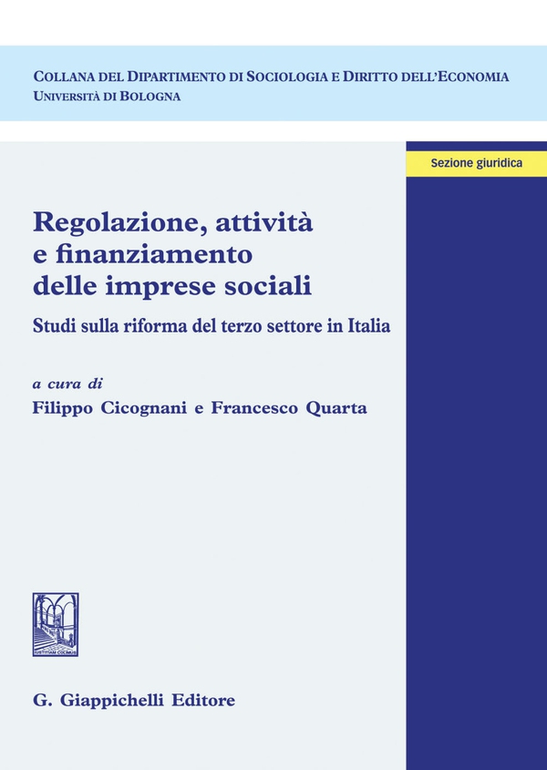 Regolazione, attività e finanziamento delle imprese sociali - Librerie.coop Regolazione, attività e finanziamento delle imprese sociali - Librerie.coop