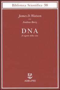 DNA. Il segreto della vita - Librerie.coop