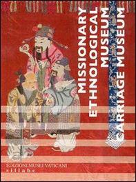 Museo missionario etnologico. Padiglione delle carrozze. Ediz. inglese - Librerie.coop