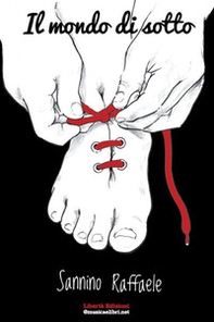 Il mondo di sotto - Librerie.coop