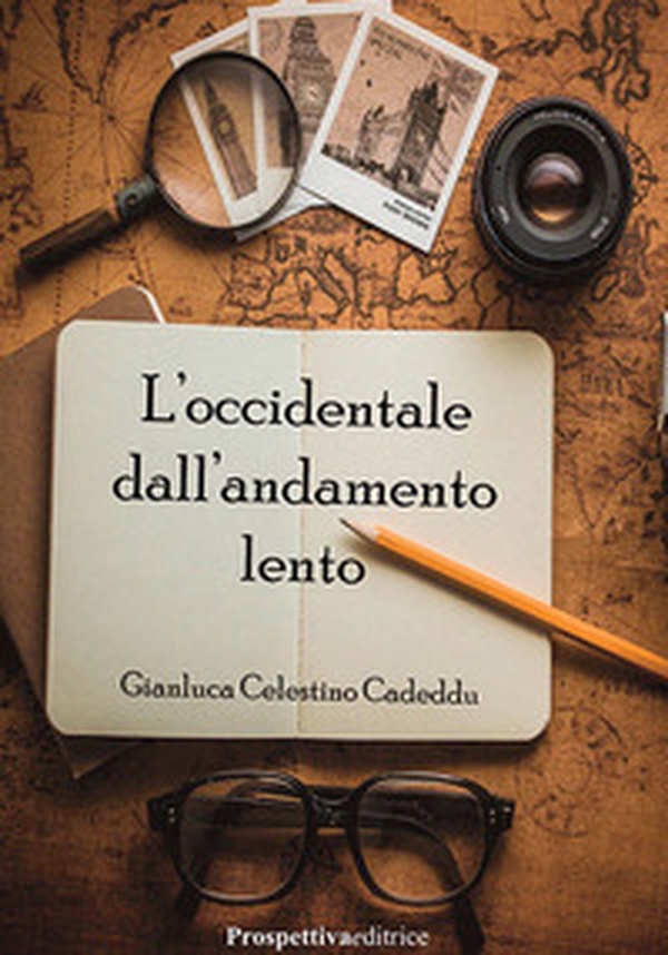 L'occidentale dall'andamento lento - Librerie.coop L'occidentale dall'andamento lento - Librerie.coop