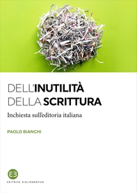 Dell'inutilità della scrittura - Librerie.coop Dell'inutilità della scrittura - Librerie.coop