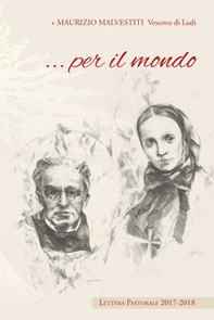 ... Per il mondo. Lettera pastorale 2017-2018 - Librerie.coop ... Per il mondo. Lettera pastorale 2017-2018 - Librerie.coop