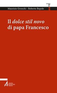 Il dolce stil novo di papa Francesco - Librerie.coop Il dolce stil novo di papa Francesco - Librerie.coop