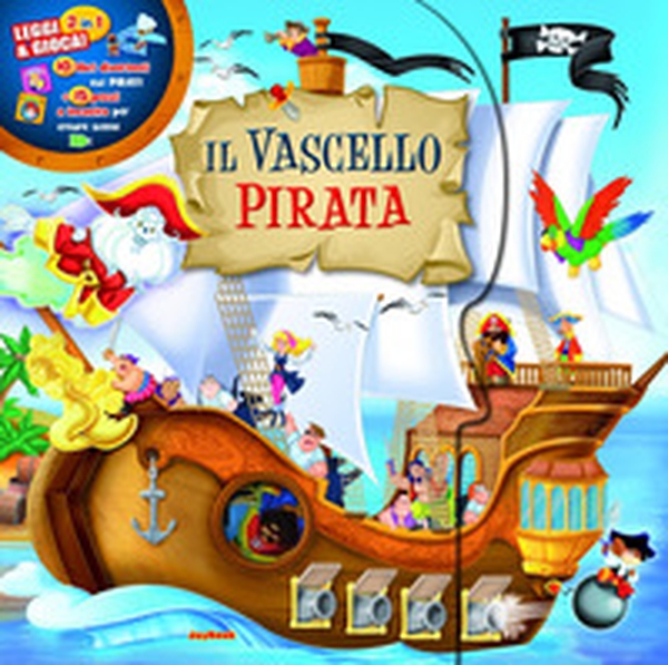 Il vascello pirata - Librerie.coop Il vascello pirata - Librerie.coop