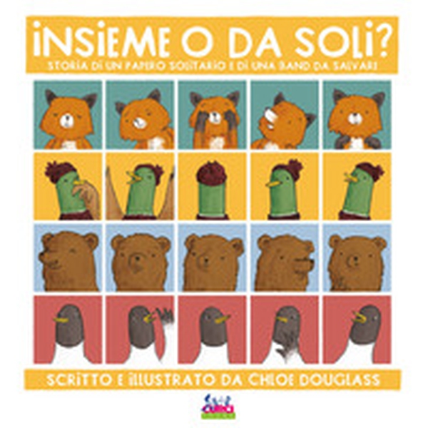 Insieme o da soli? Storia di un papero solitario e di una band da salvare - Librerie.coop Insieme o da soli? Storia di un papero solitario e di una band da salvare - Librerie.coop