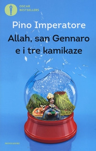 Allah, san Gennaro e i tre kamikaze - Librerie.coop