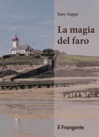 La magia del faro - Librerie.coop La magia del faro - Librerie.coop