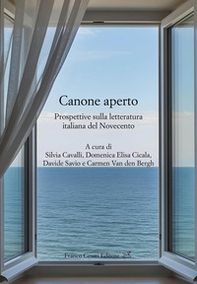 Canone aperto. Prospettive sulla letteratura italiana del Novecento - Librerie.coop