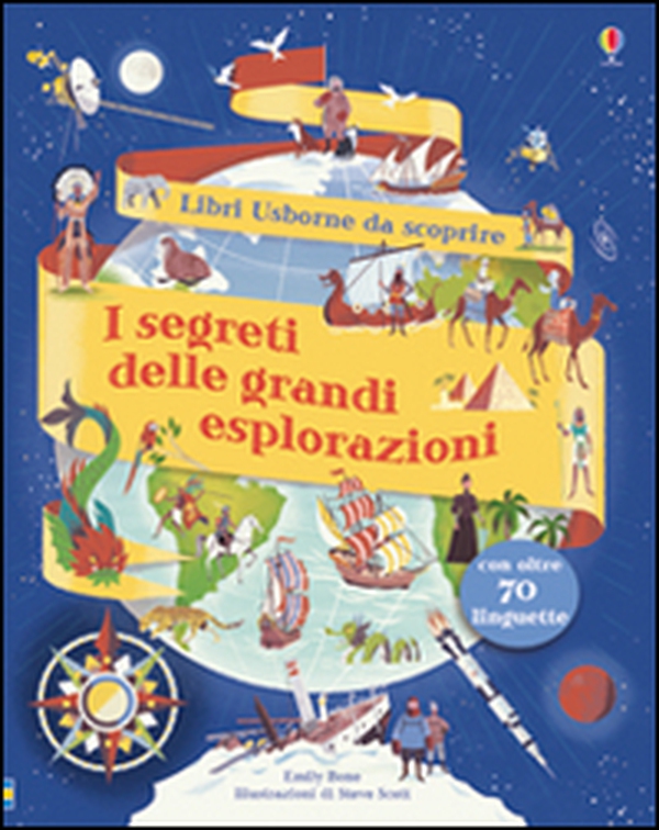 I segreti delle grandi esplorazioni - Librerie.coop I segreti delle grandi esplorazioni - Librerie.coop