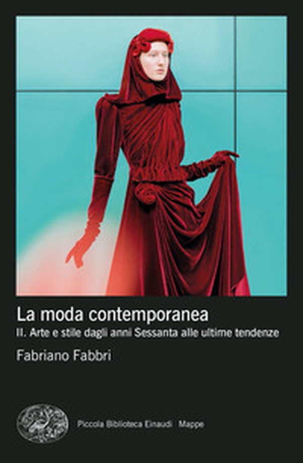 La moda contemporanea - Vol. 2 - Librerie.coop La moda contemporanea - Vol. 2 - Librerie.coop