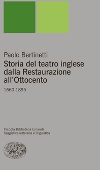 Storia del teatro inglese dalla Restaurazione all'Ottocento - Librerie.coop Storia del teatro inglese dalla Restaurazione all'Ottocento - Librerie.coop
