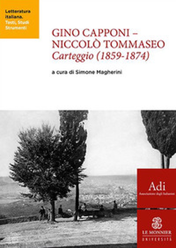 Gino Capponi-Niccolò Tommaseo. Carteggio (1859-1874) - Librerie.coop Gino Capponi-Niccolò Tommaseo. Carteggio (1859-1874) - Librerie.coop