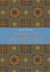 La grammatica dei profumi - Librerie.coop