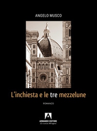 L'inchiesta e le tre mezzelune - Librerie.coop