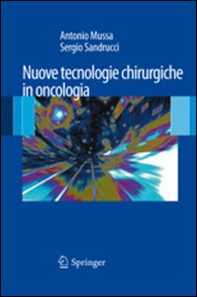 Nuove tecnologie chirurgiche in oncologia - Librerie.coop