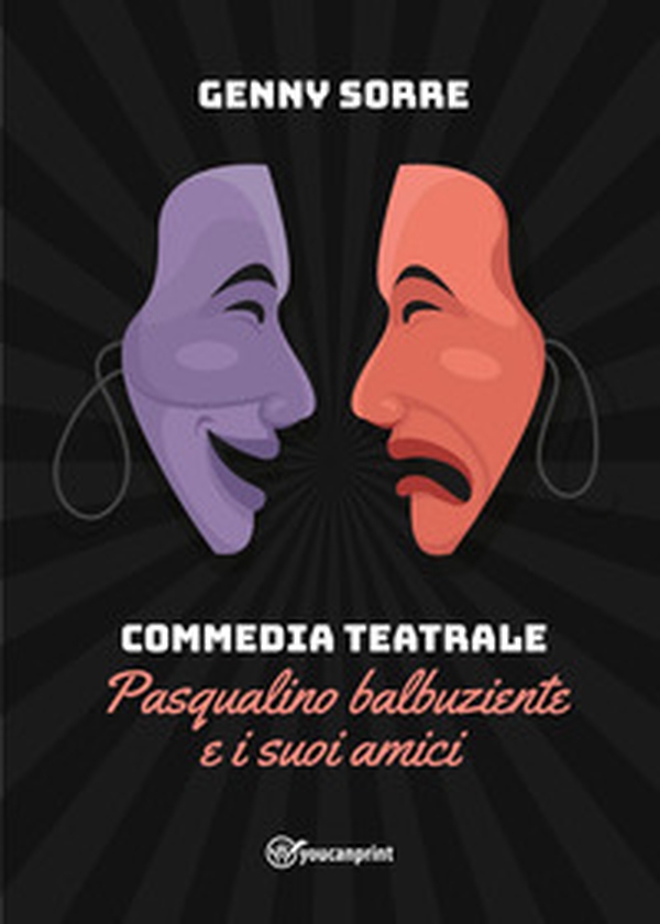 Commedia teatrale. Pasqualino balbuziente e i suoi amici - Librerie.coop Commedia teatrale. Pasqualino balbuziente e i suoi amici - Librerie.coop