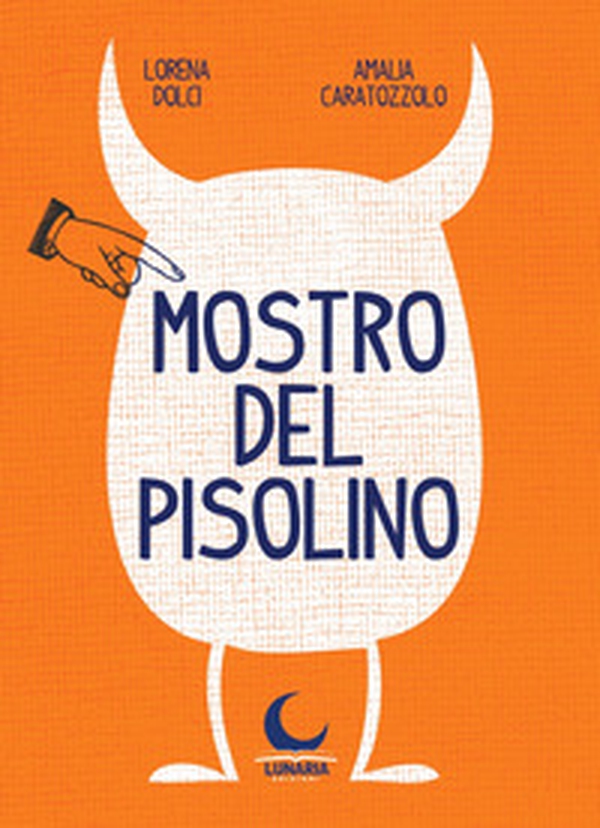 Mostro del pisolino - Librerie.coop Mostro del pisolino - Librerie.coop