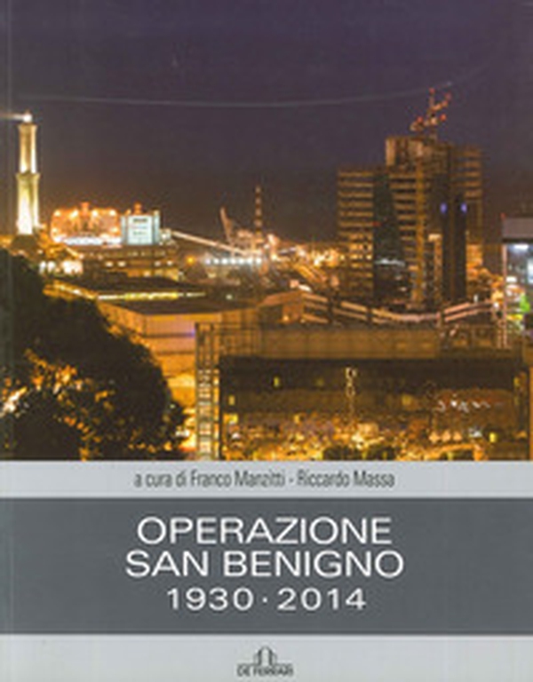 Operazione San Benigno 1930-2014 - Librerie.coop Operazione San Benigno 1930-2014 - Librerie.coop