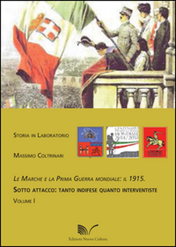 Le Marche e la prima guerra mondiale: il 1915 - Librerie.coop Le Marche e la prima guerra mondiale: il 1915 - Librerie.coop
