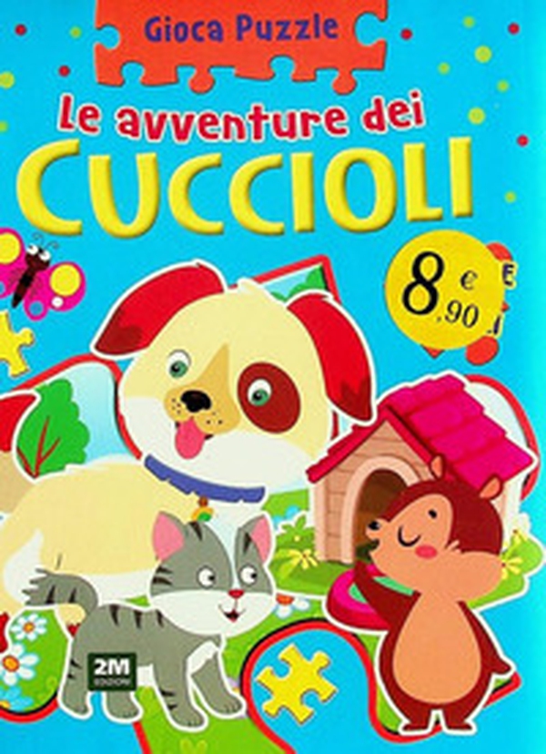 Cuccioli. Gioca puzzle - Librerie.coop