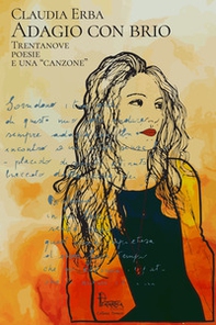 Adagio con brio. Trentanove poesie e una «canzone» - Librerie.coop