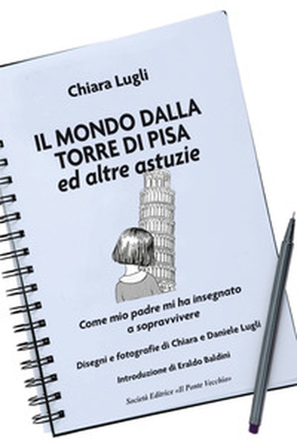 Il mondo dalla torre di Pisa ed altre astuzie - Librerie.coop Il mondo dalla torre di Pisa ed altre astuzie - Librerie.coop