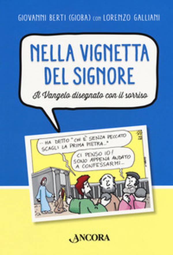 Nella vignetta del Signore - Librerie.coop Nella vignetta del Signore - Librerie.coop