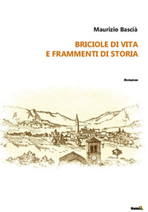 Briciole di vita e frammenti di storia - Librerie.coop Briciole di vita e frammenti di storia - Librerie.coop